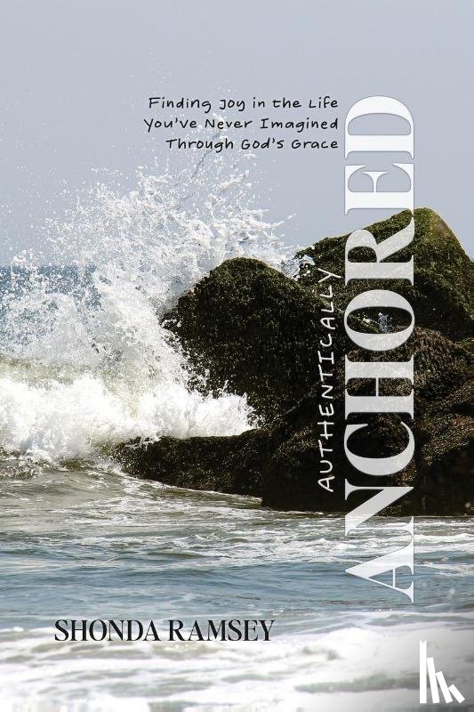 Ramsey, Shonda - Authentically Anchored