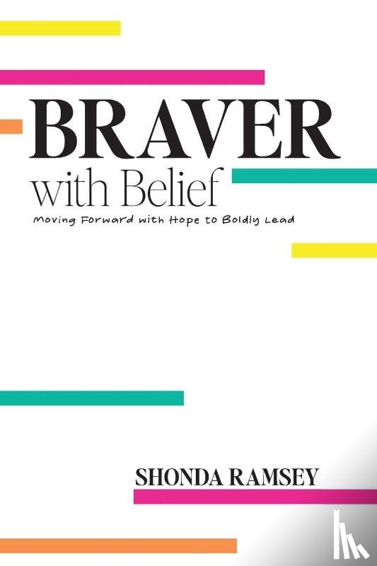 Ramsey, Shonda - Braver with Belief