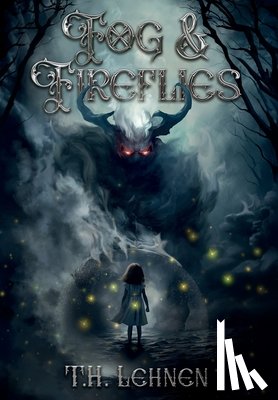 Lehnen, T. H. - Fog & Fireflies