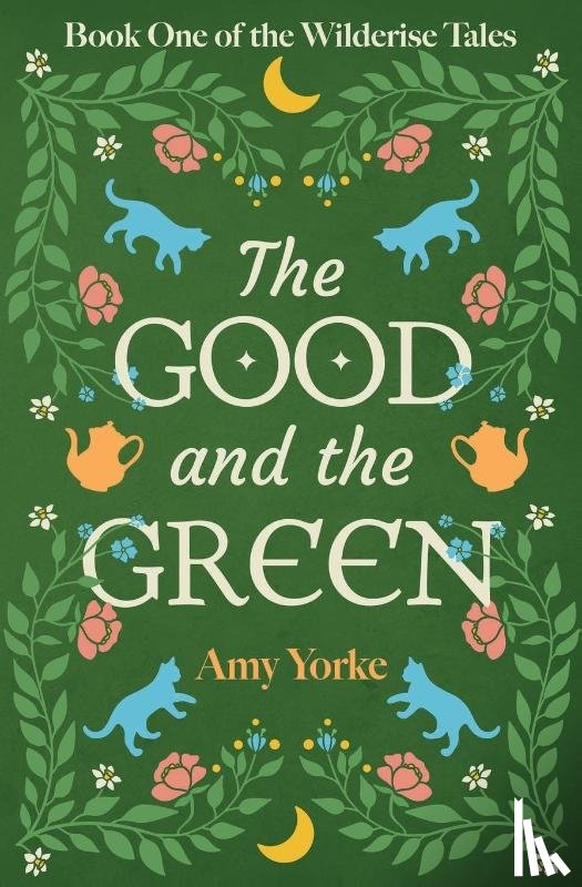 Yorke, Amy - The Good and the Green