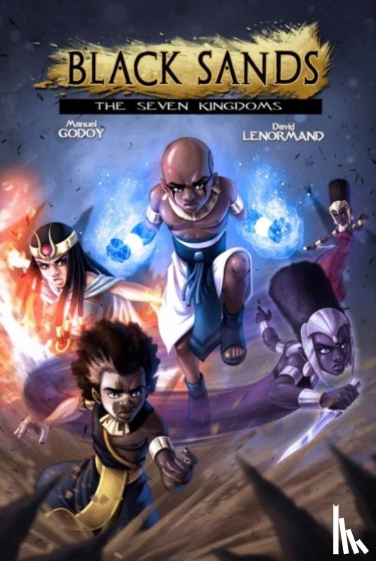 Godoy, Manuel P - Black Sands the Seven Kingdoms, vol 1