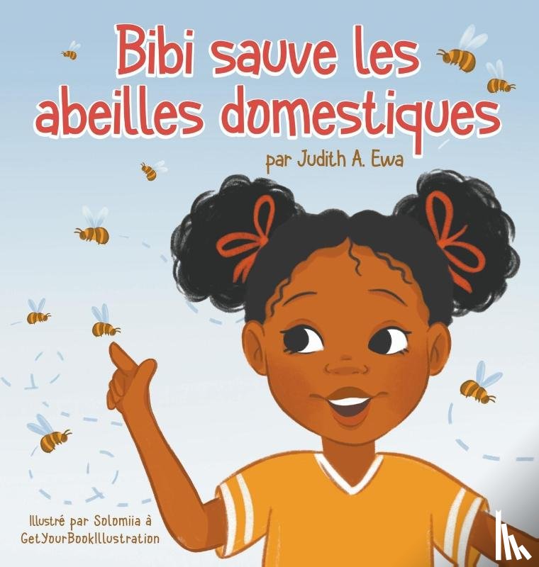 Ewa, Judith A. - Bibi sauve les abeilles domestiques