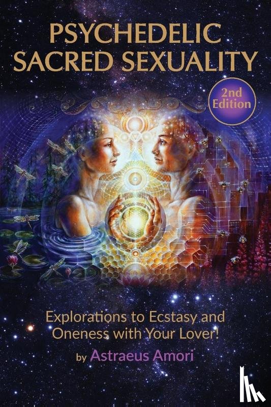 Amori, Astraeus - Psychedelic Sacred Sexuality