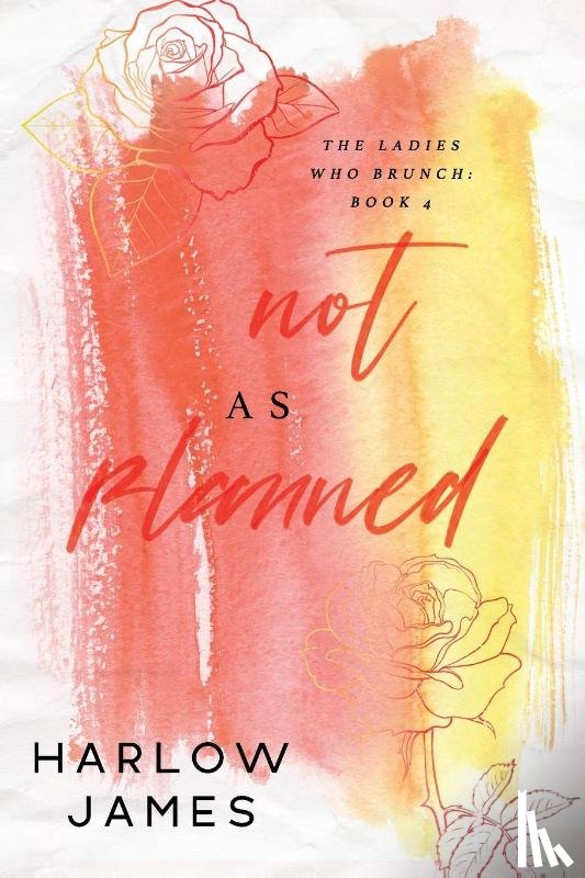 James, Harlow - Not As Planned