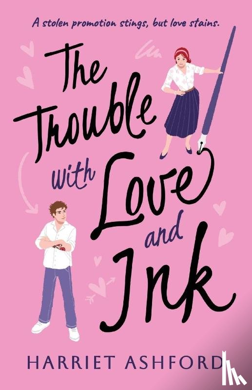 Ashford, Harriet - The Trouble with Love and Ink