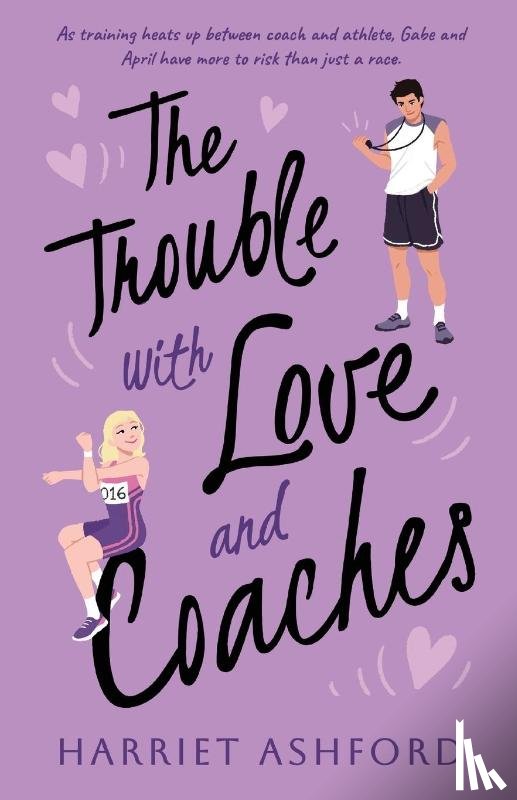 Ashford, Harriet - The Trouble with Love and Coaches