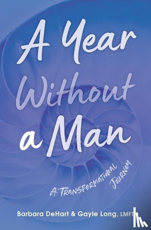 Dehart, Barbara, Long, Gayle - A Year Without a Man
