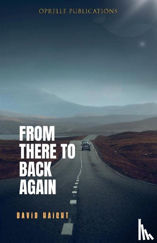 Haight, David - From There to Back Again