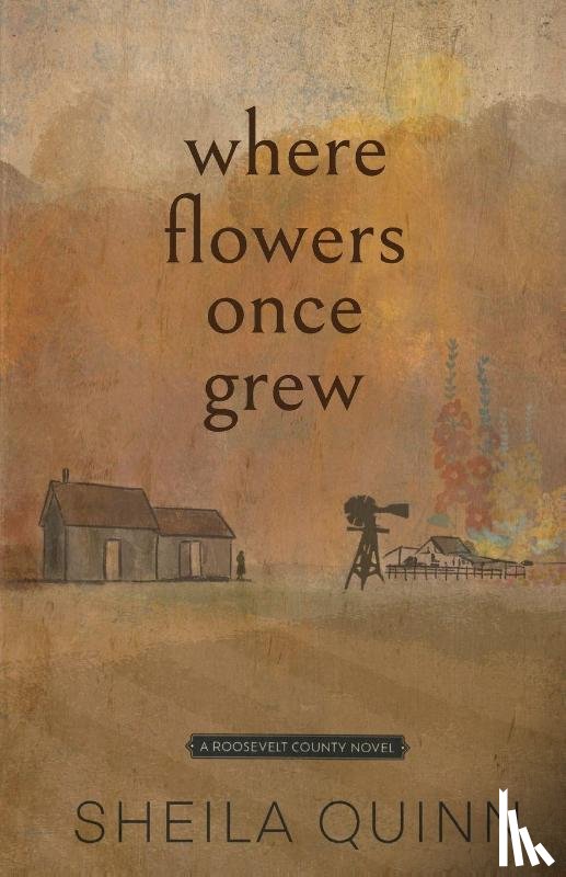 Quinn, Sheila - Where Flowers Once Grew