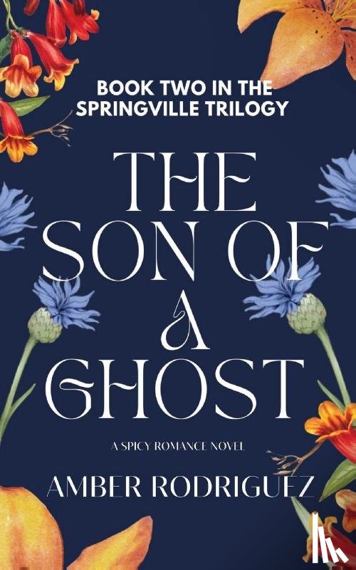 Rodriguez, Amber - The Son of a Ghost