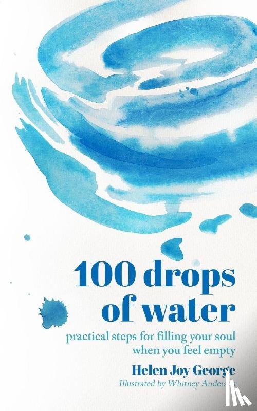 George, Helen Joy - 100 drops of water