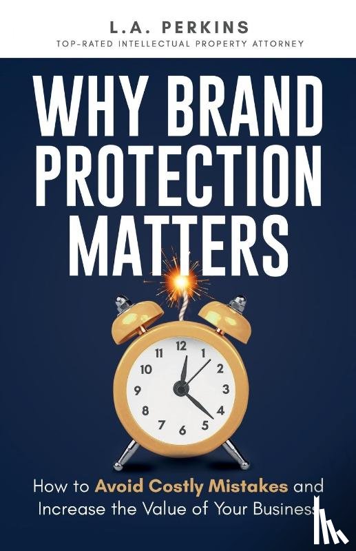Perkins, L. A. - Why Brand Protection Matters