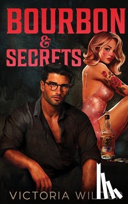 Wilder, Victoria - Bourbon & Secrets