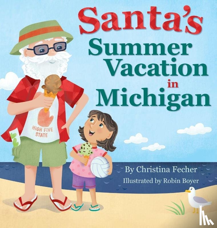 Fecher, Christina - Santa's Summer Vacation in Michigan