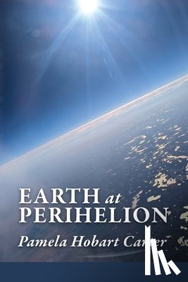 Carter, Pamela Hobart - Earth at Perihelion