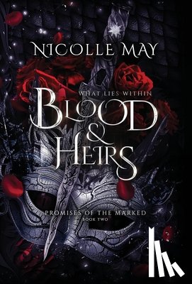 May, Nicolle - What Lies Within Blood & Heirs: Special Edition