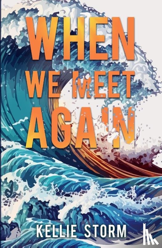 Storm, Kellie - When We Meet Again