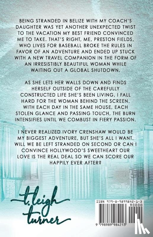 Turner, T. Leigh - Stranded on Second (A Forced Proximity Sports Romance)