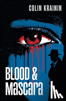Krainin, Colin - Blood and Mascara