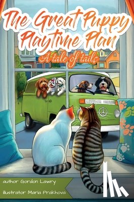 Lawry, Raymond Gordon - The Great Puppy Playtime Plan