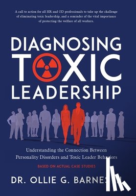 Barnes III, Ollie G. - Barnes, O: Diagnosing Toxic Leadership