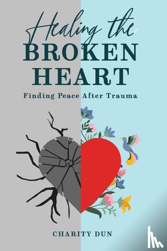 Dunson, Charity - "Healing The Broken Heart