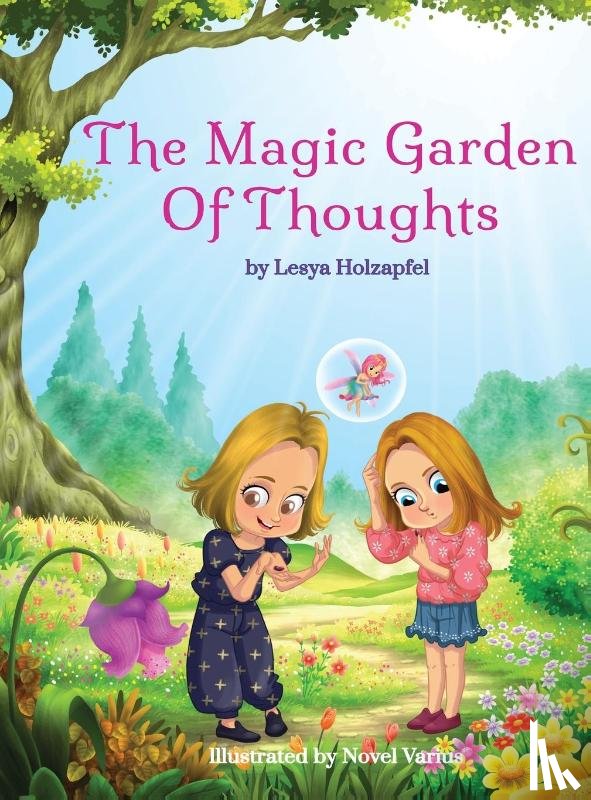Holzapfel, Lesya - The Magic Garden of Thoughts