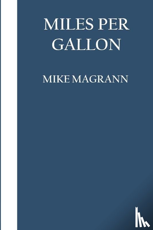Magrann, Mike - Miles Per Gallon