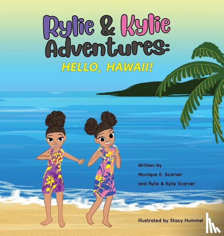 Scarver, Monique E, Scarver, Rylie & Kylie - Rylie & Kylie Adventures