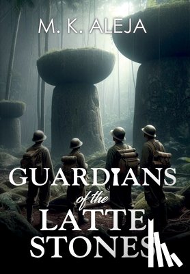 Aleja, M. K. - Aleja, M: Guardians of the Latte Stones