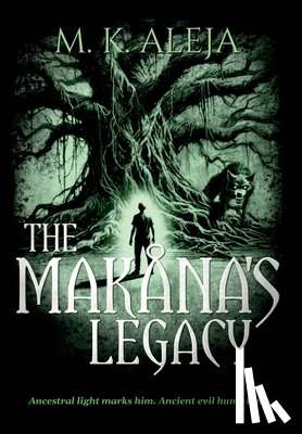 Aleja, M. K. - The Makåna's Legacy