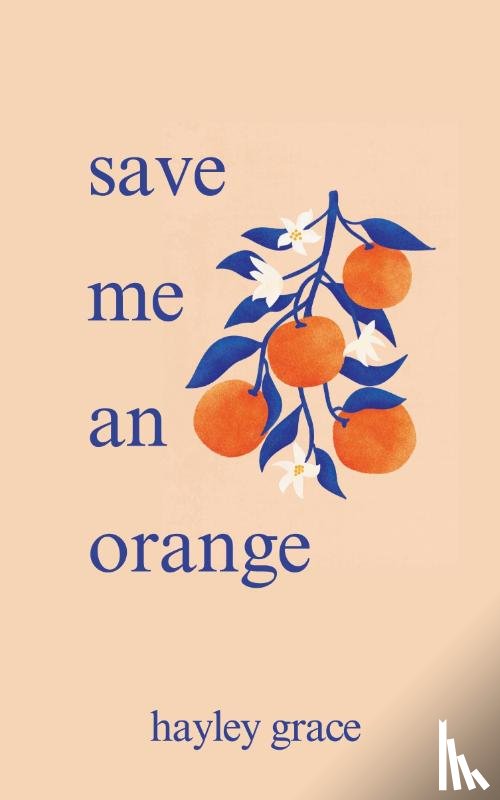 Grace, Hayley - save me an orange