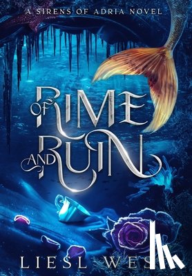 West, Liesl - Of Rime and Ruin: A Twisted Beauty and the Beast Retelling