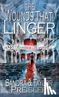 Preisler, Sandra, Preisler, Taylor - The Wounds That Linger