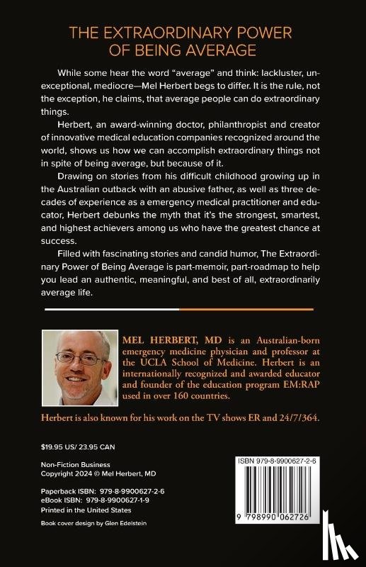 Md, Mel Herbert - THE EXTRAORDINARY POWER OF BEING AVERAGE