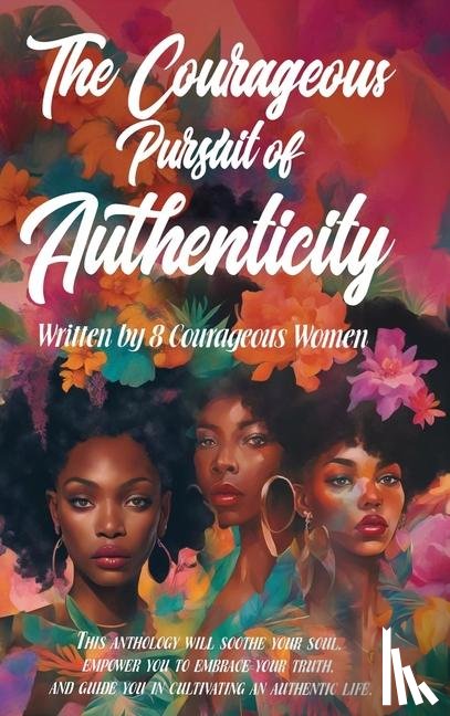 Washington, Elona - The Courageous Pursuit of Authenticity