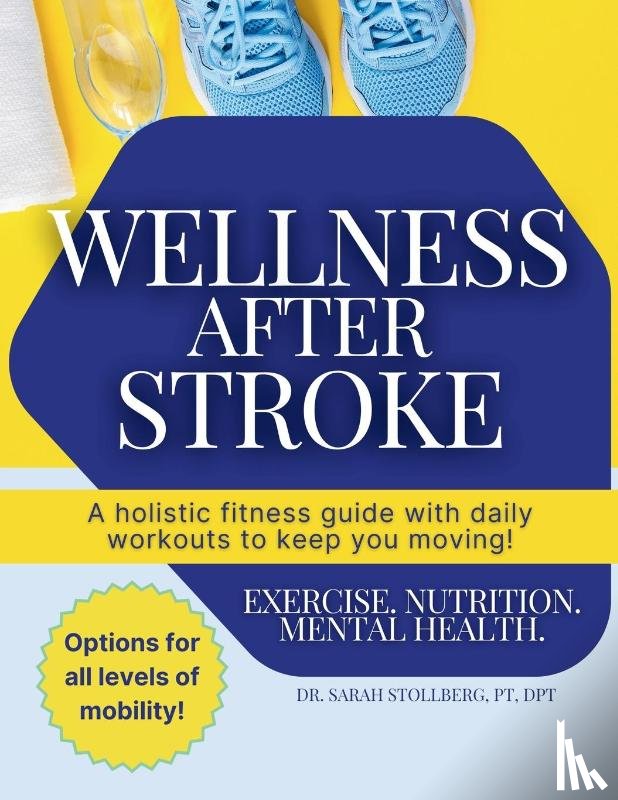 Stollberg, Sarah - Wellness After Stroke