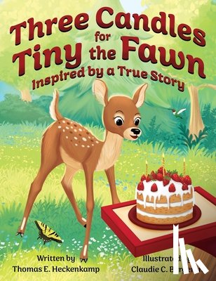 Heckenkamp, Thomas E - Three Candles for Tiny the Fawn