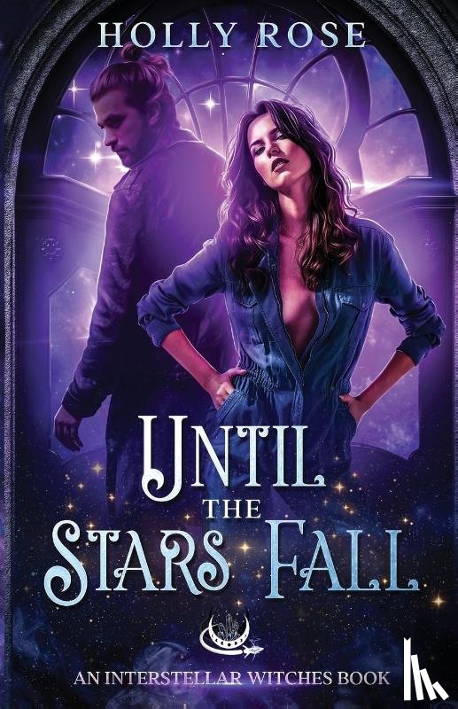 Rose, Holly - Until the Stars Fall