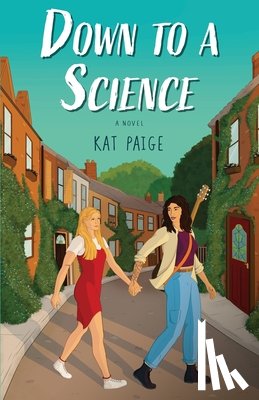 Paige, Kat - Down to a Science