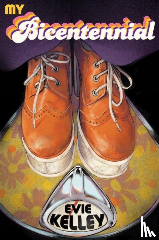 Kelley, Evie - My Bicentennial