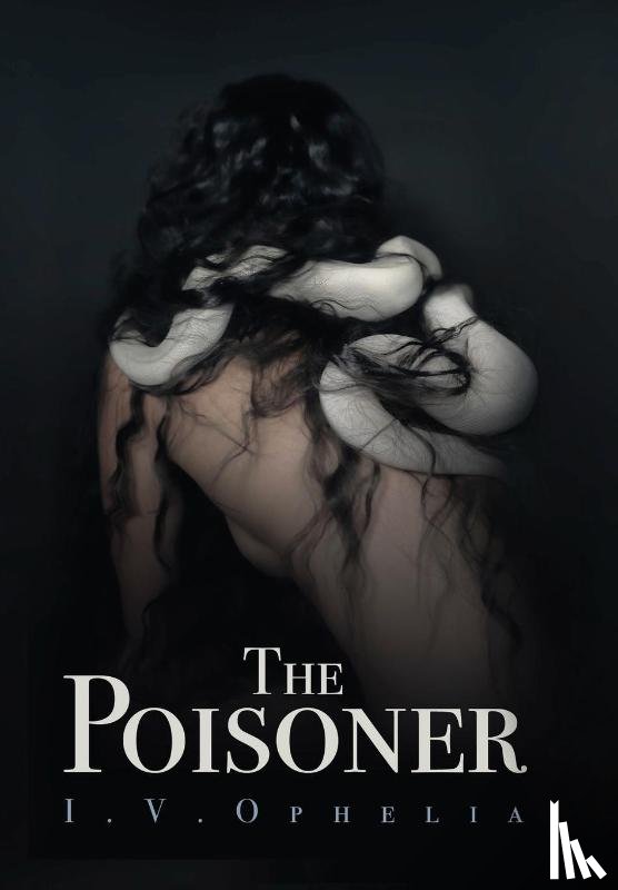 Ophelia, I V - Ophelia, I: Poisoner