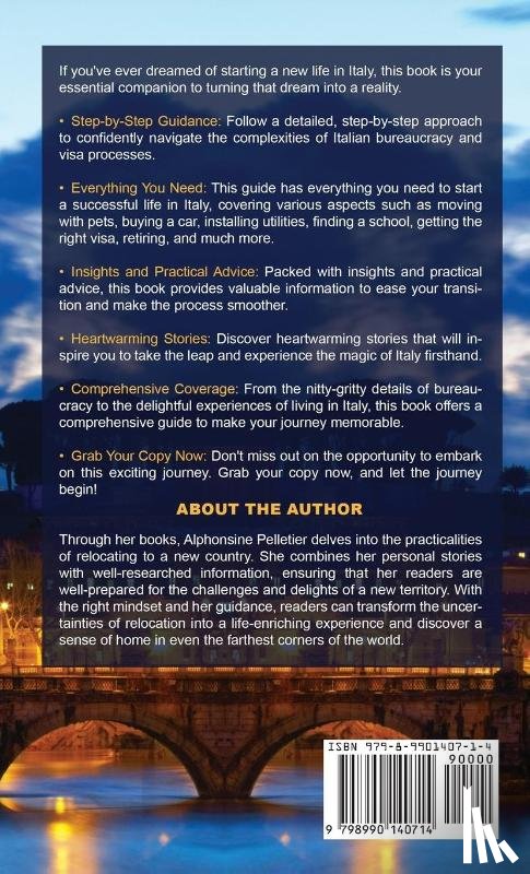Pelletier, Alphonsine - Starting a New Life in Italy The Ultimate Relocating Guide for Nomads