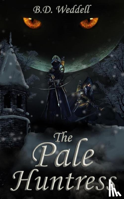 Weddell, B. D. - The Pale Huntress
