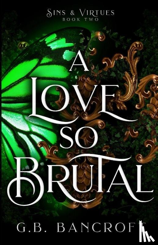 Bancroft, G. B. - A Love So Brutal