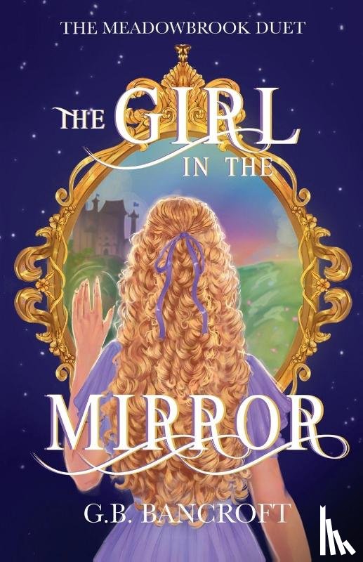 Bancroft, G. B. - The Girl in the Mirror