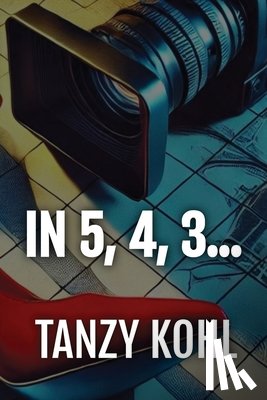 Kohl, Tanzy - In 5, 4, 3...