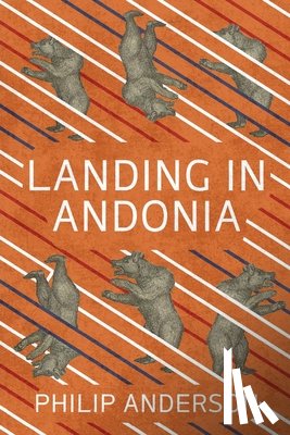 Anderson, Philip - Landing in Andonia