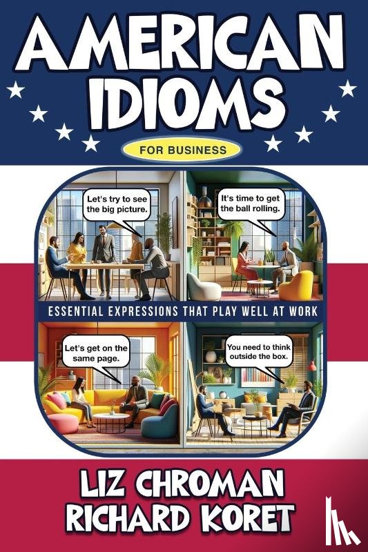 Chroman, Liz, Koret, Richard - American Idioms for Business