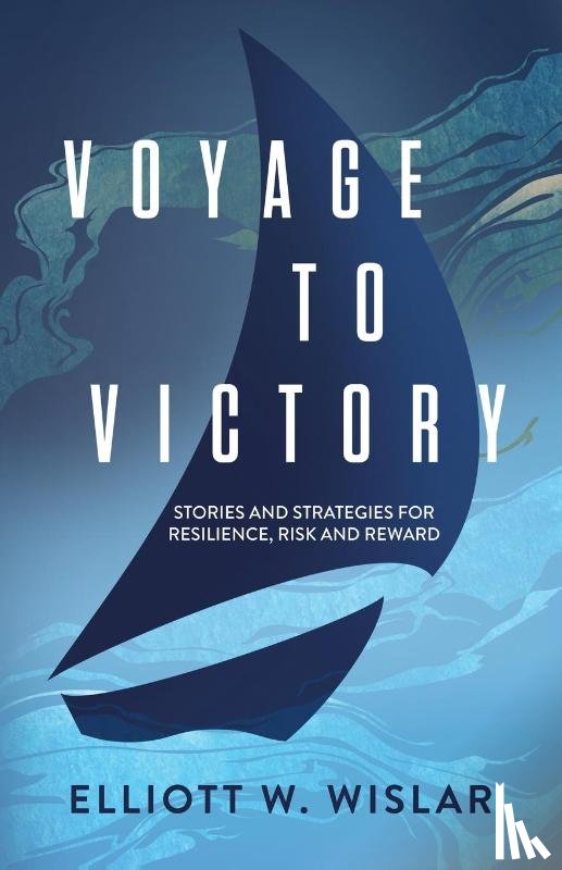 Wislar, Elliott W - Voyage to Victory